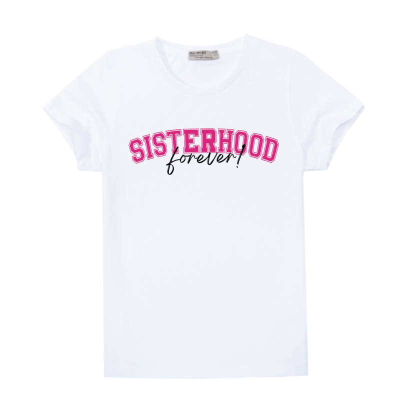Sisterhood forever |university stílusú lány póló